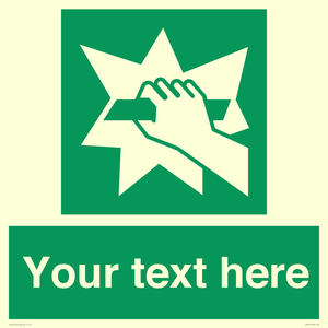 Custom Break Glass Sign